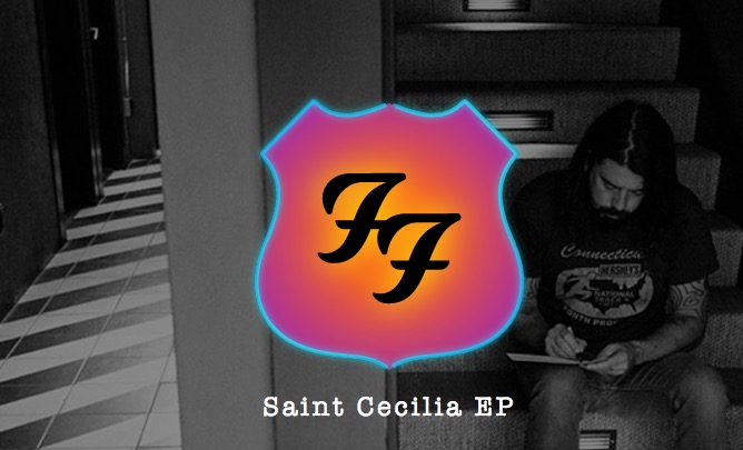 Saint Cecilia - Foo Fighters EP